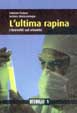 L'ultima rapina